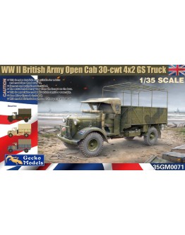 GECKO MODELS 1/35 SCALE PLASTIC MODEL KIT - GM35071 -  WW II BRITISH ARMY OPEN CAB 30 CWT 4X2 GS TRUCK
